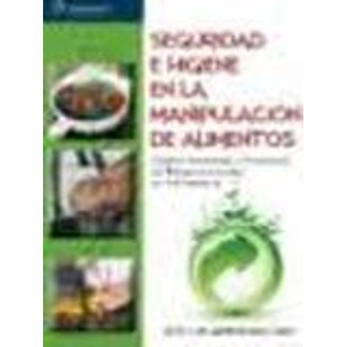 SEGURIDAD E HIGIENE EN LA MANIPULACION DE ALIMENTOS (1RA.EDI