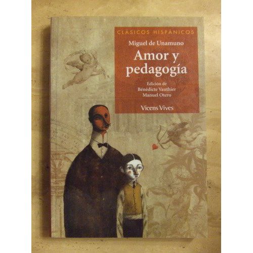 AMOR Y PEDAGOGIA - CLASICOS HISPANICOS