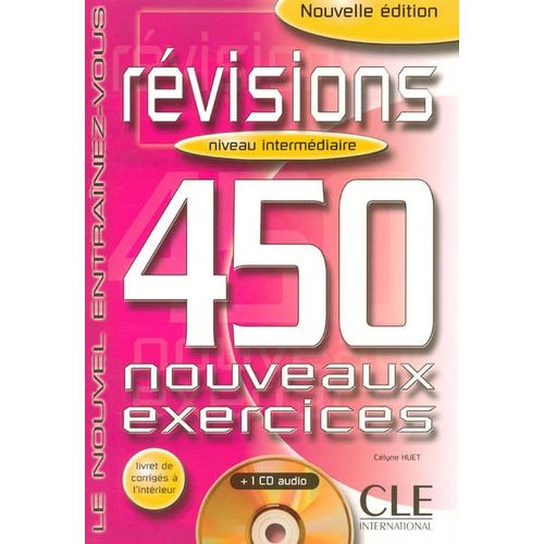 REVISIONS 450 EXERCICES INTERMEDIAIRE B1 - LIVRE + CD + CORR