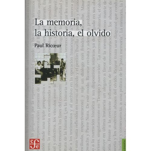 LA MEMORIA,LA HISTORIA Y EL OLVIDO