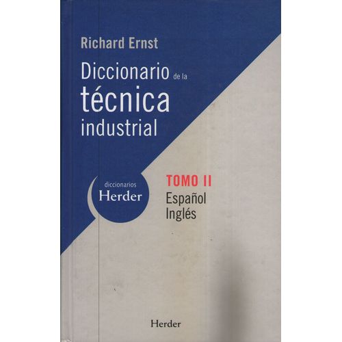 HERDER DICCIONARIO DE LA TECNICA INDUSTRIAL ESPAÑOL-INGLES (