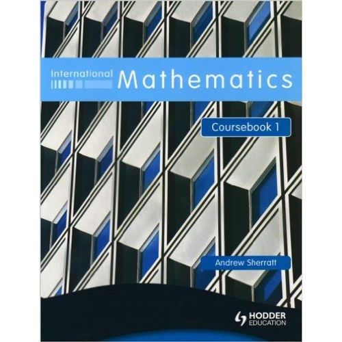INTERNATIONAL MATHEMATICS 1 - COURSEBOOK
