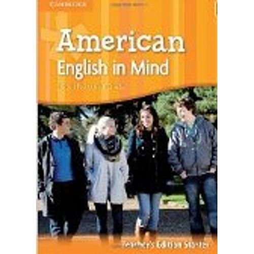 AMERICAN ENGLISH IN MIND STARTER - TEACHER'S EDITION