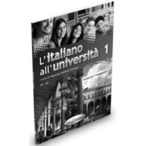 L'ITALIANO ALL'UNIVERSITA 1 - GUIDA PER L'INSEGNANTE