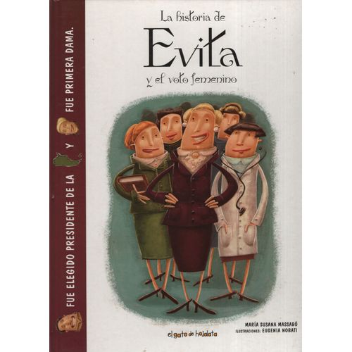 LA HISTORIA DE EVITA Y EL VOTO FEMENINO (NOVEDAD)