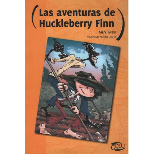 LAS AVENTURAS DE HUCKLEBERRY FINN