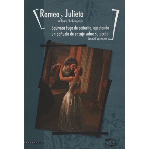 ROMEO Y JULIETA. EQUIVOCA FUGA DE SEÑORITA APRETANDO PAÑUELO