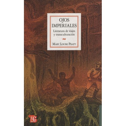OJOS IMPERIALES. LITERATURA DE VIAJES Y TRAN OJOS IMPERIALES. LITERATURA DE VIAJES Y TRAN