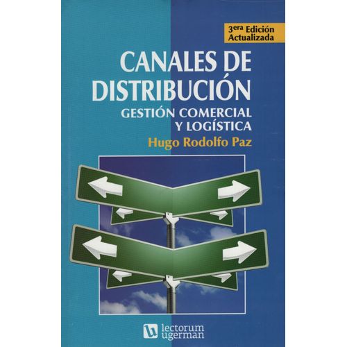 CANALES DE DISTRIBUCION: GESTION COMERCIAL Y LOGISTICA (3RA.