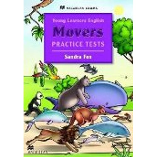 YOUNG LEARNERS ENGLISH MOVERS - PRACTICE TESTS YOUNG LEARNERS ENGLISH MOVERS - PRACTICE TESTS