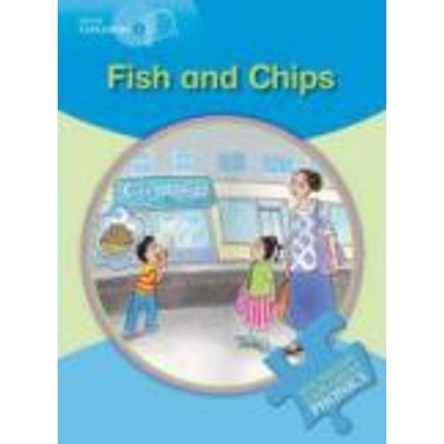 FISH AND CHIPS - LITTLE EXPLORERS B
