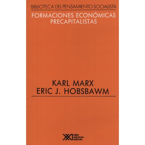 FORMACIONES ECONOMICAS PRECAPITALISTAS - MARX / HOBSBAWN - B