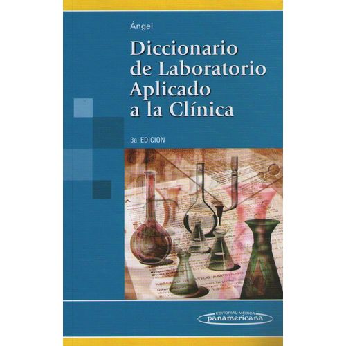DICCIONARIO DE LABORATORIO APLICADO A LA CLINICA 3RA.EDICION