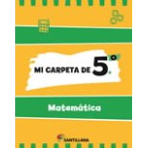 MI CARPETA DE 5° MATEMATICA MI CARPETA DE 5° MATEMATICA