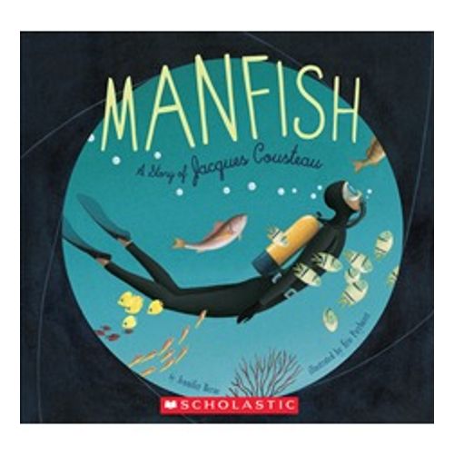 MANFISH - A STORY OF JACQUES COUSTEAU MANFISH - A STORY OF JACQUES COUSTEAU
