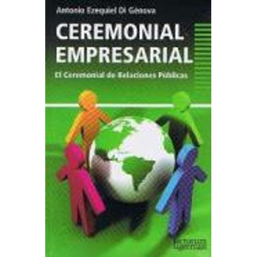 CEREMONIAL EMPRESARIAL: EL CEREMONIAL DE RELACIONES PUBLICAS