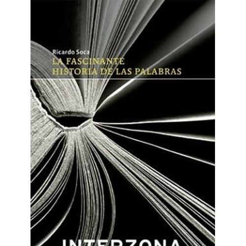 LA FASCINANTE HISTORIA DE LAS PALABRAS