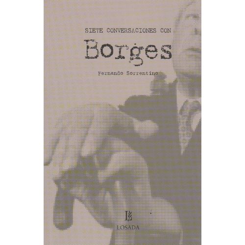 SIETE CONVERSACIONES CON BORGES