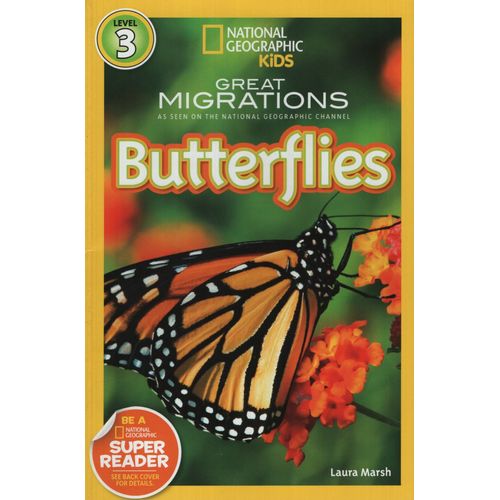NATIONAL GEOGRAPHIC KIDS GREAT MIGRATIONS - BUTTERFLIES