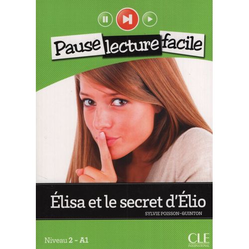 ELISE ET LE SECRET D'ELI + AUDIO CD - NIVEAU A1