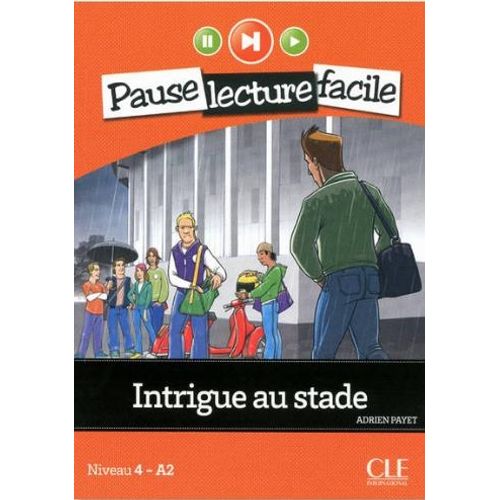INTRIGUE AU STADE - PAUSE LECTURE FACILE + CD