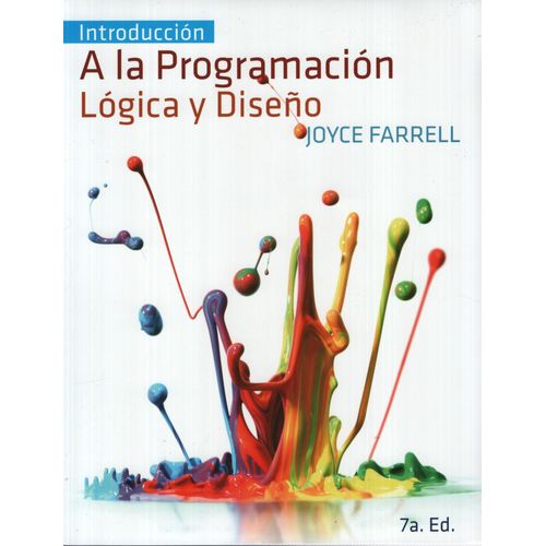 INTRODUCCION A LA PROGRAMACION:LOGICA Y DISEÑO (7MA.EDICIÓN)