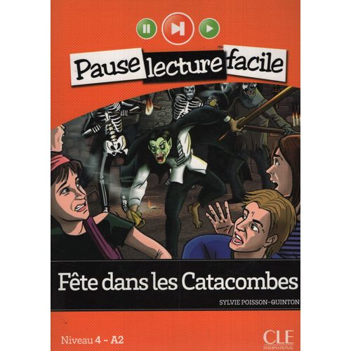 LES CATACOMBE + AUDIO CD - PAUSE LECTURE FACILE 4 A2 - CLE