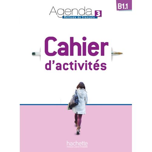 AGENDA 3 B1.1 - CAHIER D'ACTIVITES + AUDIO CD
