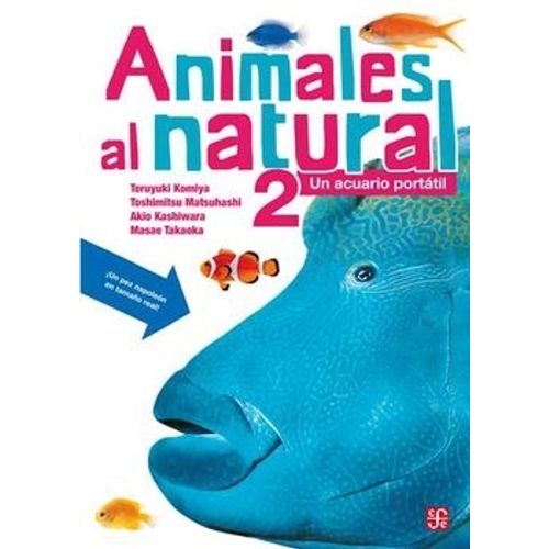 ANIMALES AL NATURAL 2: UN ACUARIO PORTATIL ANIMALES AL NATURAL 2: UN ACUARIO PORTATIL