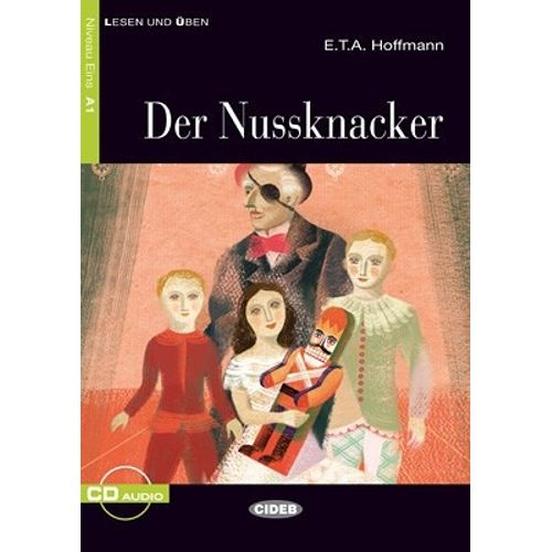 DER NUSSKNACKER + AUDIO CD - LESSEN UND UBEN A1