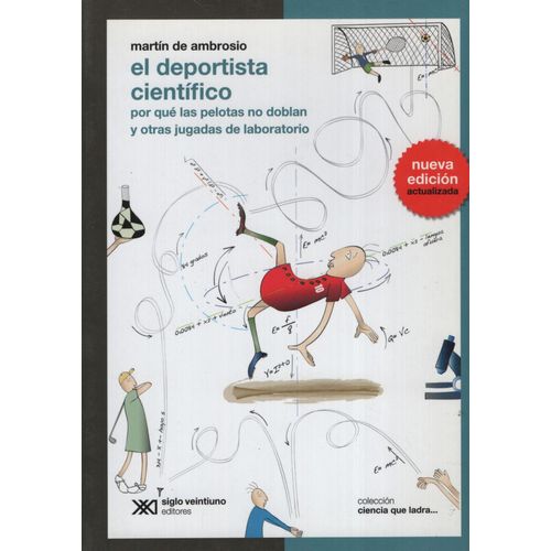 DEPORTISTA CIENTIFICO:POR QUE LAS PELOTAS NO DOBLAN Y OTRAS.