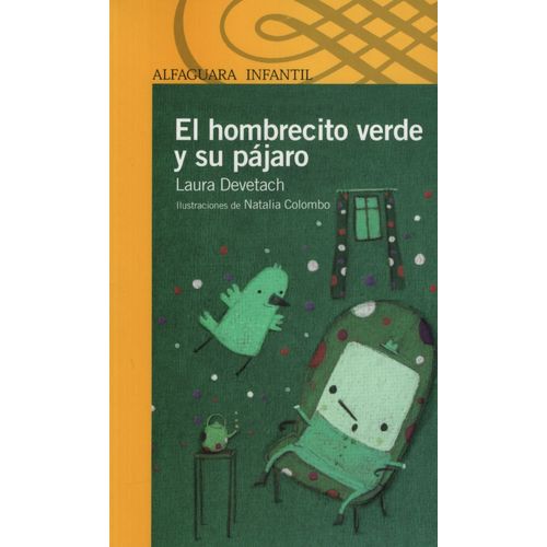 EL HOMBRECITO VERDE Y SU PAJARO - SERIE AMARILLA
