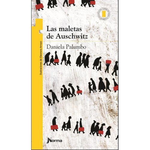 LAS MALETAS DE AUSCHWITZ - TORRE DE PAPEL AMARILLA
