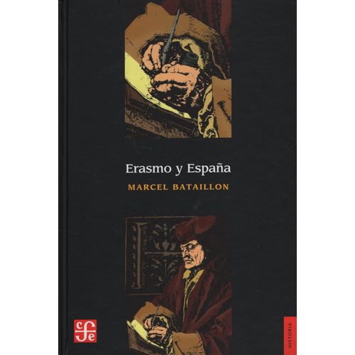 ERASMO Y ESPAÑA - MARCEL BATAILLON