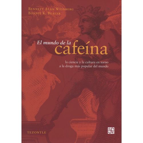 EL MUNDO DE LA CAFEINA - CIENCIA Y CULTURA