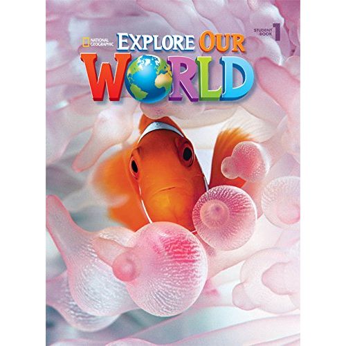EXPLORE OUR WORLD 1 - STUDENT'S BOOK