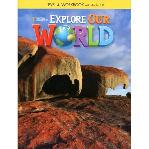 EXPLORE OUR WORLD 4 - WORKBOOK + AUDIO CD
