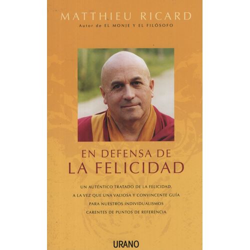 EN DEFENSA DE LA FELICIDAD - AUTENTICO TRATADO - MATTHIEU RI