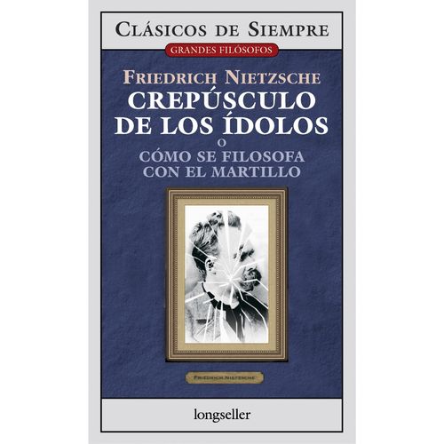 CREPUSCULO DE LOS IDOLOS - CLASICOS DE SIEMPRE