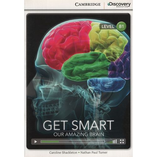GET SMART. OUR AMAZING BRAIN B1 + ONLINE ACCESS - CDEIR GET SMART. OUR AMAZING BRAIN B1 + ONLINE ACCESS - CDEIR