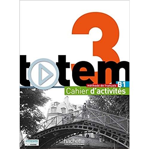 TOTEM 3 - CAHIER ACTIVITES + AUDIO CD TOTEM 3 - CAHIER ACTIVITES + AUDIO CD