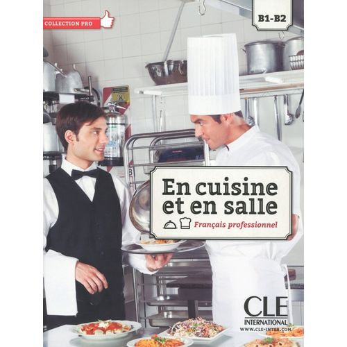 EN CUISINE ET EN SALLE - LIVRE DE L'ELEVE B1/B2 + DVD