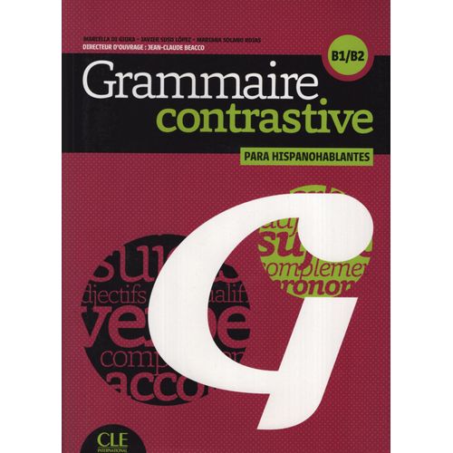 GRAMMAIRE CONTRASTIVE PARA HISPANOHABLANTES B1/B2 - LIVRE +