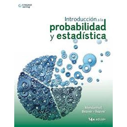 INTRODUCCION A LA PROBABILIDAD Y ESTADISTICA (14A.EDICIÓN)