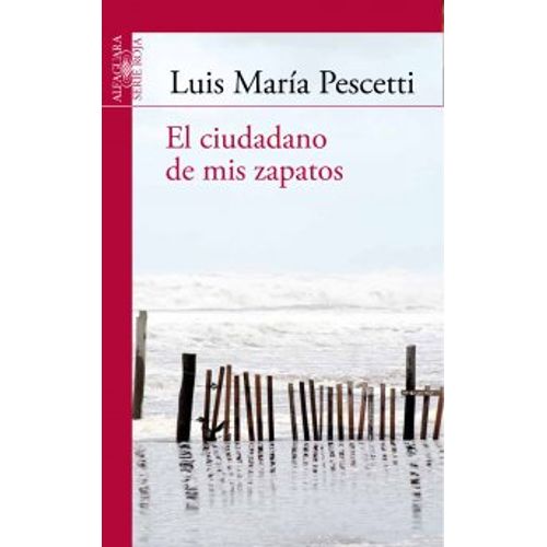 EL CIUDADANO DE MIS ZAPATOS - SERIE ROJA