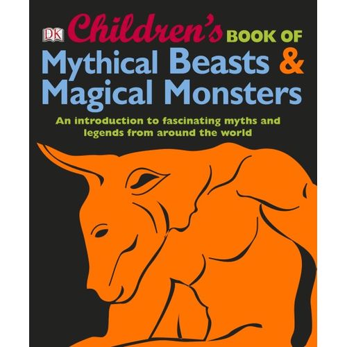 CHILDREN'S BOOK OF MYTHICAL MONSTERS