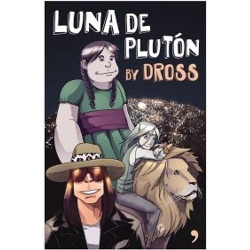 LUNA DE PLUTON BY DROSS
