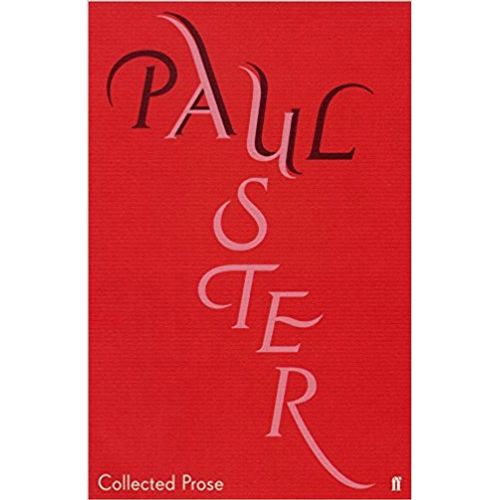 COLLECTED PROSE - PAUL AUSTER