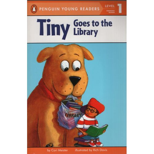 TINY GOES TO THE LIBRARY - LEVEL 1 TINY GOES TO THE LIBRARY - LEVEL 1