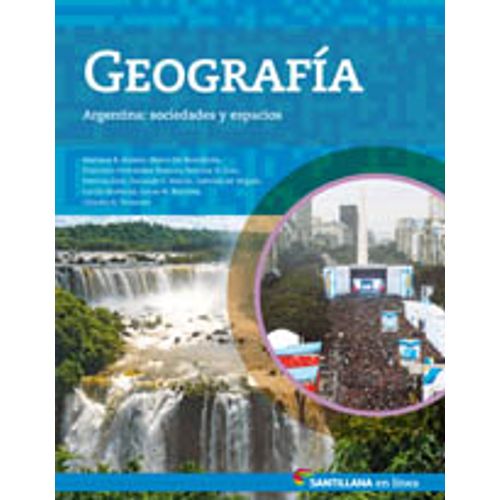 GEOGRAFIA SERIE EN LINEA - ARGENTINA SOCIEDADES Y ESPACIOS